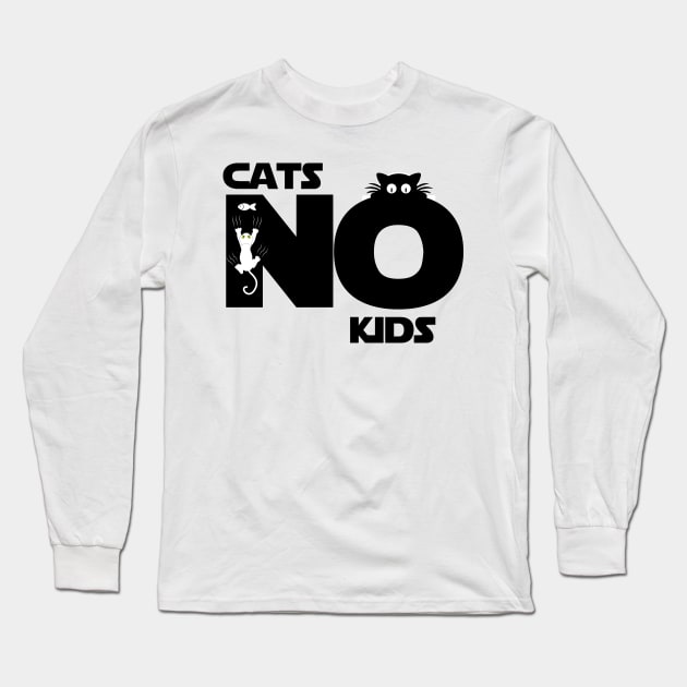 cats no kids Long Sleeve T-Shirt by yassinnox